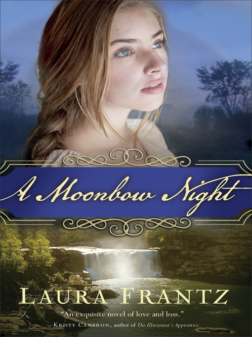 Title details for A Moonbow Night by Laura Frantz - Wait list